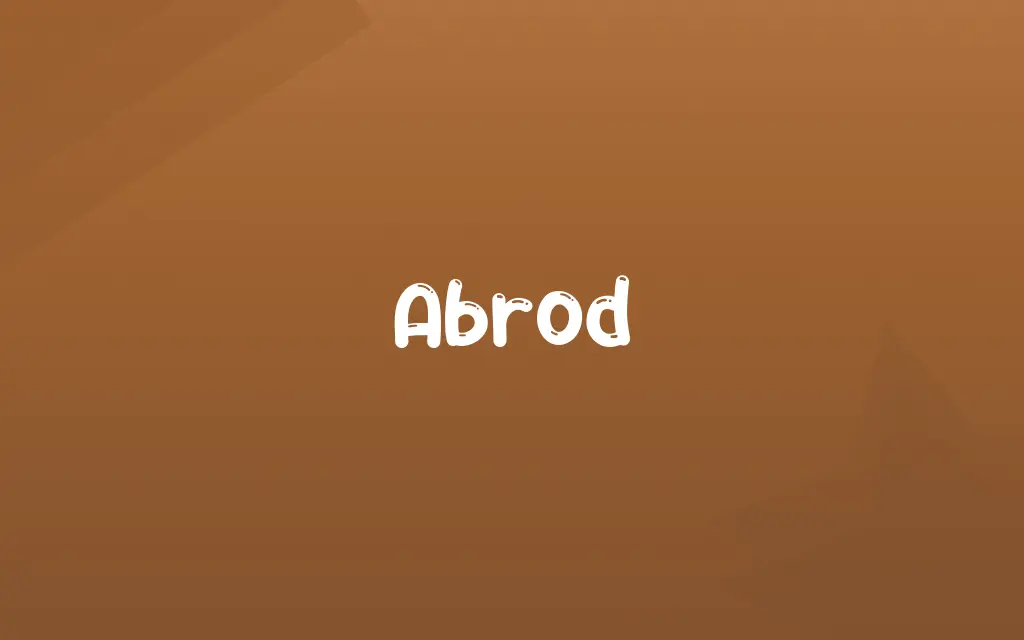 Abrod Definition and Meaning