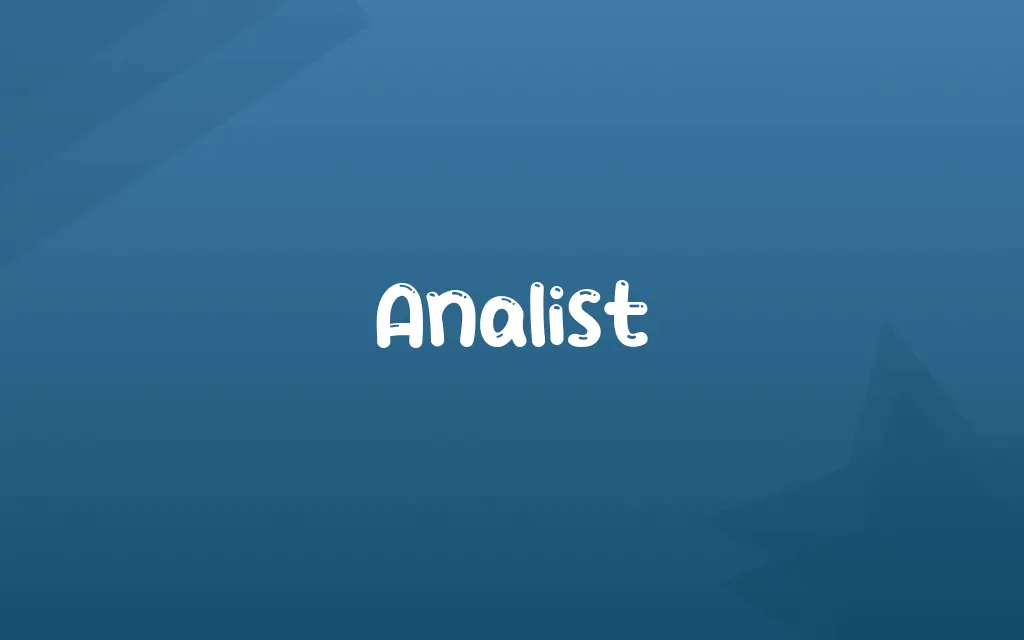 Analist Definition and Meaning