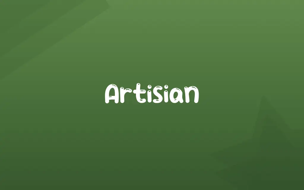 Artisian Definition and Meaning