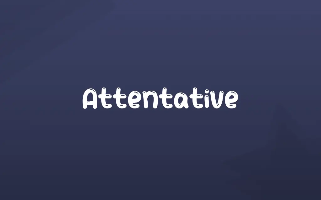 Attentative Definition and Meaning