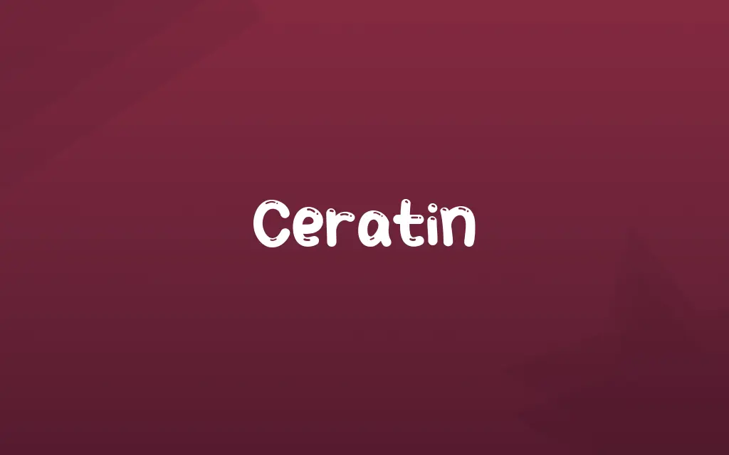 Ceratin Definition and Meaning