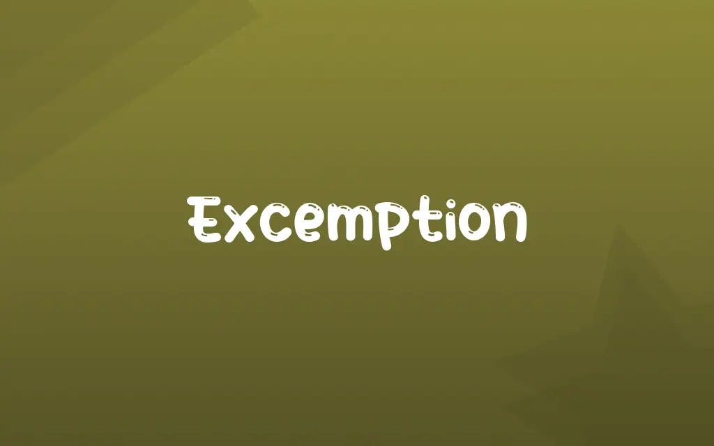 Excemption Definition and Meaning