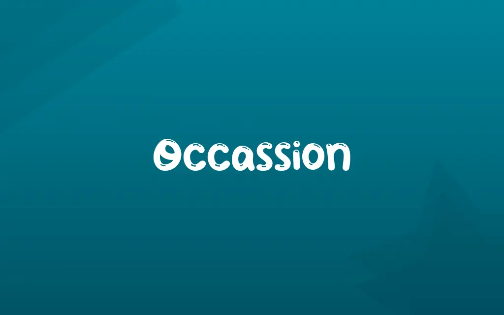 Occassion Definition and Meaning