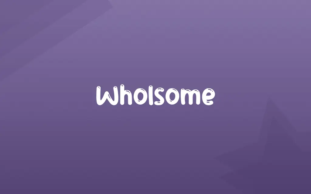 Wholsome Definition and Meaning